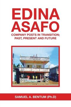 portada Edina Asafo: Company Posts in Transition; Past, Present and Future (in English)