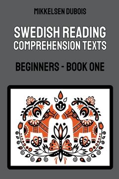 portada Swedish Reading Comprehension Texts: Beginners - Book One