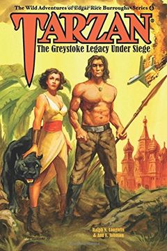 portada Tarzan: The Greystoke Legacy Under Siege: Volume 4 (The Wild Adventures of Edgar Rice Burroughs Series) (en Inglés)