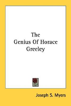 portada the genius of horace greeley (en Inglés)
