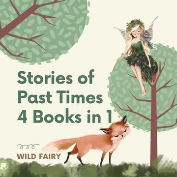 portada Stories of Past Times: 4 Books in 1 (in English)