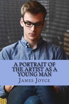 portada A Portrait of the Artist as a Young Man by James Joyce: A Portrait of the Artist as a Young Man by James Joyce