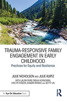 portada Trauma-Responsive Family Engagement in Early Childhood: Practices for Equity and Resilience (en Inglés)