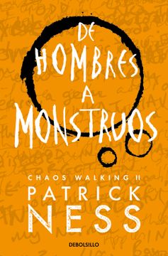 portada De hombres a monstruos (Chaos Walking 3) (in Spanish)