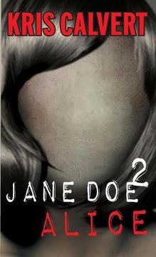 portada Jane Doe 2: Alice (The Jane Doe Books)