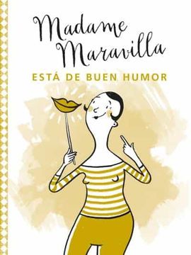 portada Madame Maravilla Está de Buen Humor (in Spanish)
