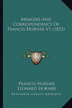 portada memoirs and correspondence of francis horner v1 (1853)