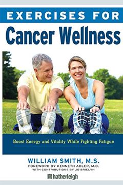 portada Exercises for Cancer Wellness: Restoring Energy and Vitality While Fighting Fatigue 