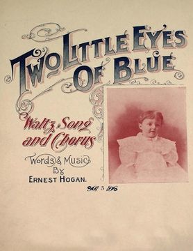 portada Two Little Eyes of Blue - Waltz, Song and Chorus - Sheet Music for Voice and Piano (en Inglés)