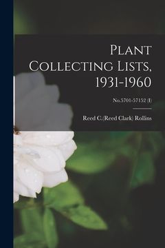 portada Plant Collecting Lists, 1931-1960; No.5701-57152 (I) (in English)