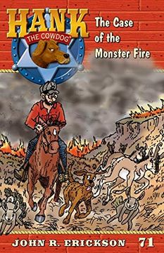 portada The Case of the Monster Fire (Hank the Cowdog) 