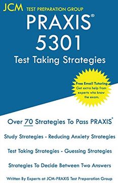 portada Praxis 5301 Test Taking Strategies: Praxis 5301 Exam - Free Online Tutoring - the Latest Strategies to Pass Your Exam. (en Inglés)
