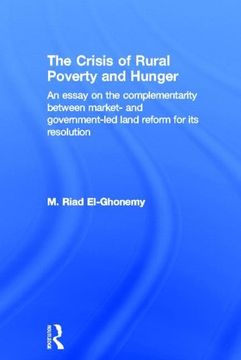 portada The Crisis of Rural Poverty and Hunger (Routledge Studies in Development Economics) (en Inglés)