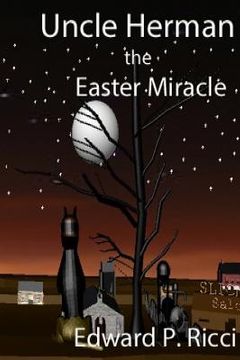 portada Uncle Herman: The Easter Miracle (en Inglés)