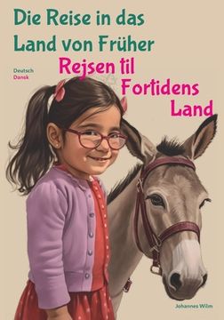 portada Rejsen til Fortidens Land - Die Reise in das Land von Früher (en Danés)