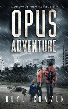 portada Opus Adventure: A Survival and Preparedness Story (in English)