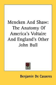 portada mencken and shaw: the anatomy of america's voltaire and england's other john bull