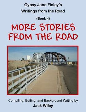 portada Gypsy Jane Finley's Writings from the Road: More Stories from the Road: (Book 4) (en Inglés)