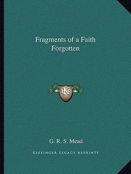 portada fragments of a faith forgotten (en Inglés)