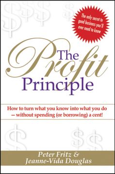 portada the profit principle,how to turn what you know into what you do - without spending (or borrowing) a cent!