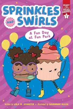 portada A fun day at fun Park: Ready-To-Read Graphics Level 1 (Sprinkles and Swirls) 