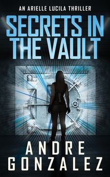 portada Secrets in the Vault (An Arielle Lucila Thriller) 