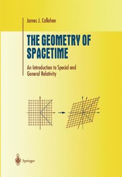 portada The Geometry of Spacetime: An Introduction to Special and General Relativity (Undergraduate Texts in Mathematics) (en Inglés)