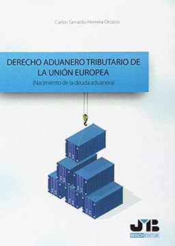 portada Derecho aduanero tributario de la Unión Europea