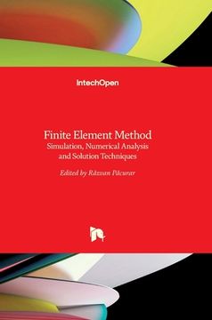 portada Finite Element Method: Simulation, Numerical Analysis and Solution Techniques (en Inglés)