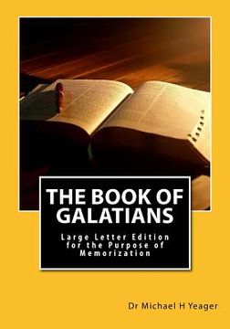 portada The Book Of Galatians: Large Letter Edition for the Purpose of Memorization (en Inglés)