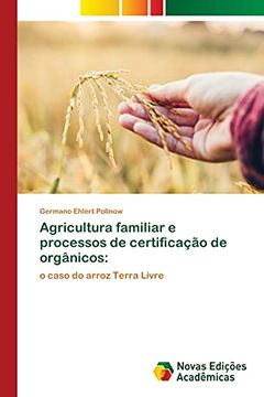 portada Agricultura Familiar e Processos de Certificação de Orgânicos: O Caso do Arroz Terra Livre (in Portuguese)
