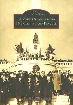 springfield´s sculptures, monuments, and plaques (il)