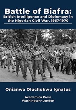 portada Battle of Biafra: British Intelligence and Diplomacy in the Nigerian Civil War, 1967-1970 (en Inglés)