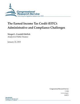 portada The Earned Income Tax Credit (EITC): Administrative and Compliance Challenges (en Inglés)