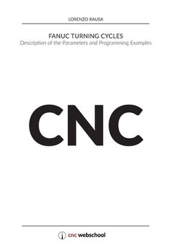 portada CNC Fanuc Turning Cycles: Description of the Parameters and Programming Examples (en Inglés)