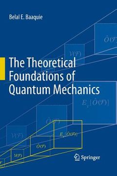 portada The Theoretical Foundations of Quantum Mechanics (en Inglés)