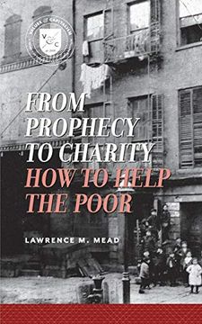portada From Prophecy to Charity: How to Help the Poor (Values and Capitalism) 