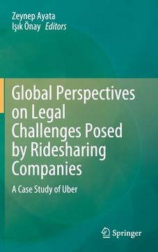 portada Global Perspectives on Legal Challenges Posed by Ridesharing Companies: A Case Study of Uber (in English)