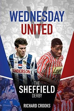 portada Wednesday V United: The Sheffield Derby (en Inglés)