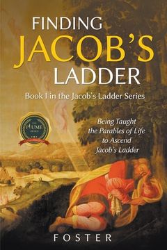 portada Finding Jacob's Ladder: Book I in the Jacob's Ladder Series (en Inglés)