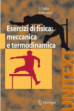 portada Esercizi Di Fisica: Meccanica E Termodinamica (unitext) (italian Edition) (en Italiano)