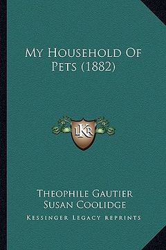 portada my household of pets (1882) (en Inglés)
