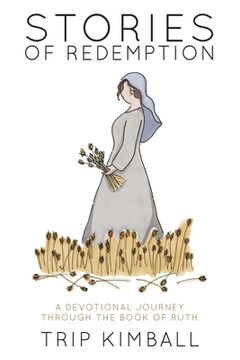 portada Stories of Redemption: A Devotional Journey Through the Book of Ruth (in English)