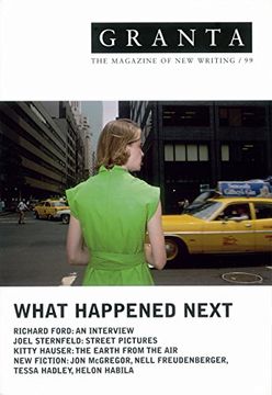 portada Granta. 99, What Happened Next: The Magazine of new Writing (Granta: The Magazine of new Writing) (in English)