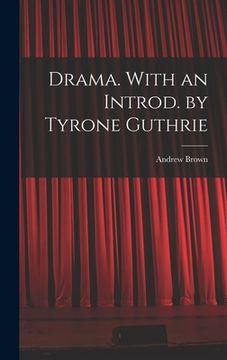 portada Drama. With an Introd. by Tyrone Guthrie (in English)