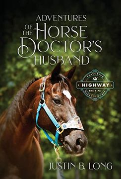 Adventures of the Horse Doctor'S Husband (1) (en Inglés)