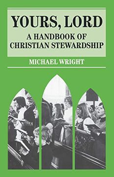 portada Yours Lord: Handbook of Christian Stewardship (Mowbray Parish Handbooks s. ) (in English)
