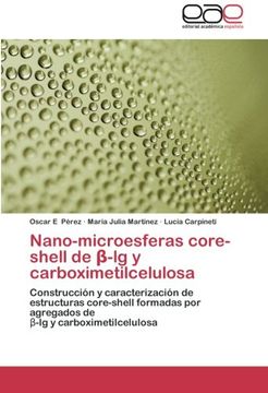 portada Nano-Microesferas Core-Shell de -Lg y Carboximetilcelulosa