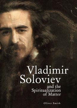 portada Vladimir Soloviev and the Spiritualization of Matter (en Inglés)