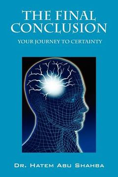 portada the final conclusion: your journey to certainty (en Inglés)